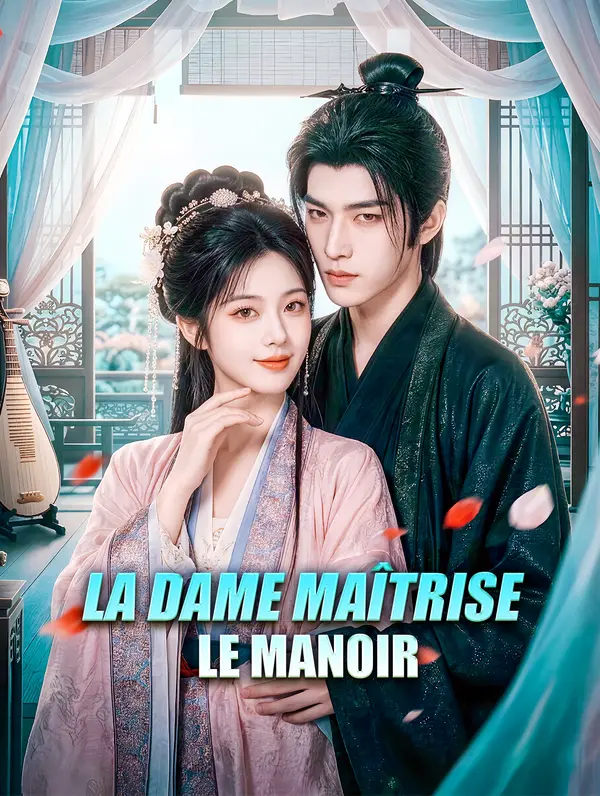 La dame maîtrise le manoir