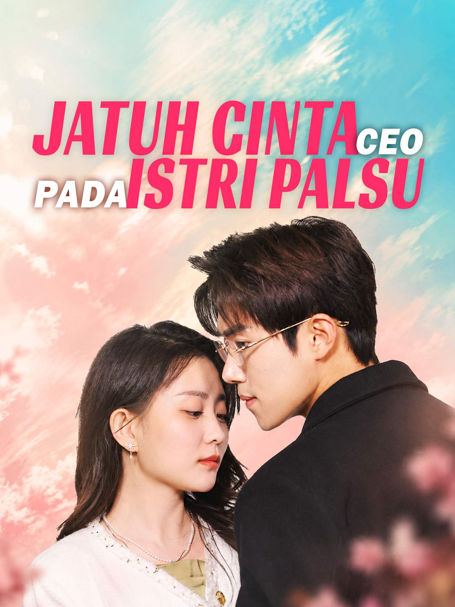 CEO Jatuh Cinta pada Istri Palsunya
