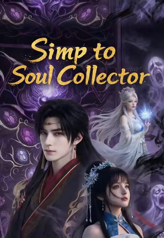 Simp to Soul Collector