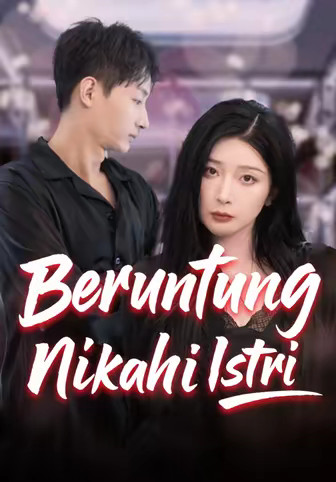 Beruntung Nikahi Istri