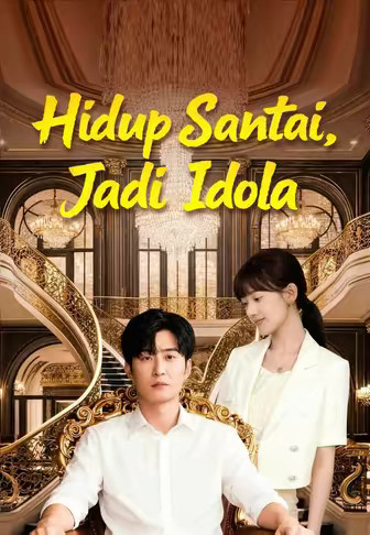 Hidup Santai, Jadi Idola