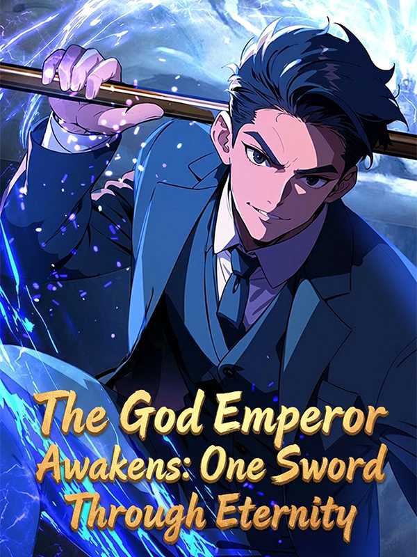 The God Emperor Awakens: One Sword Through Eternity