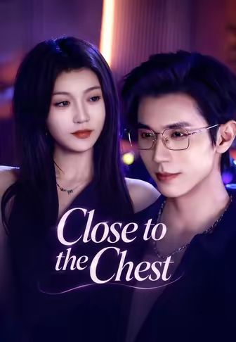 Close to the Chest