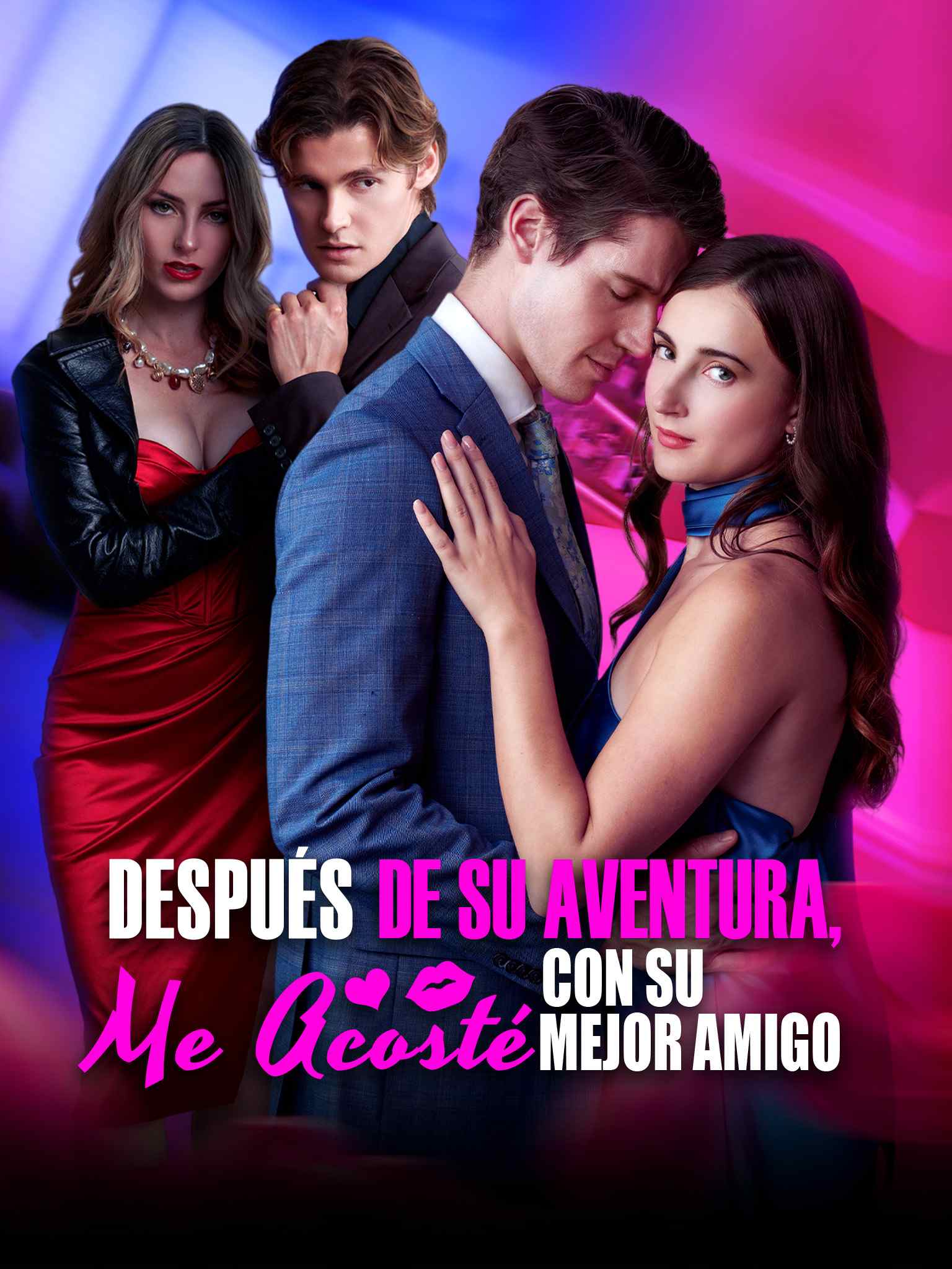 Después de Su Aventura, Me Acosté con Su Mejor Amigo