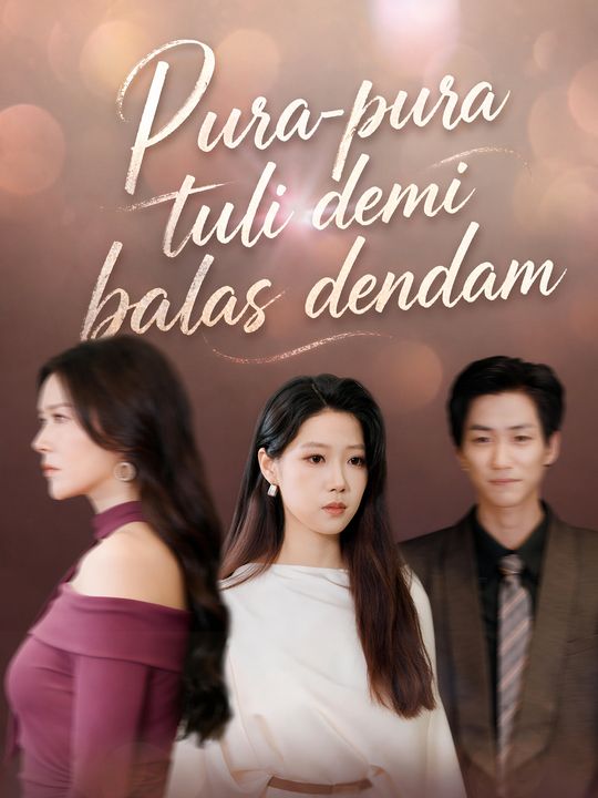 Pura-pura tuli demi balas dendam