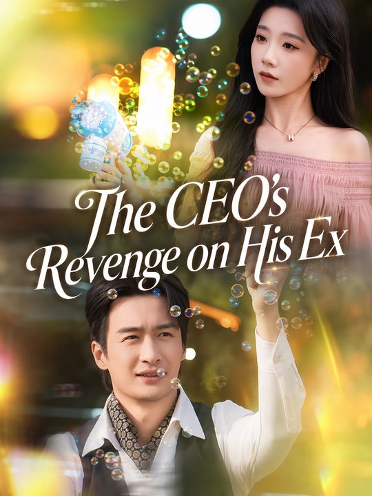 The CEO's Revenge on His Ex