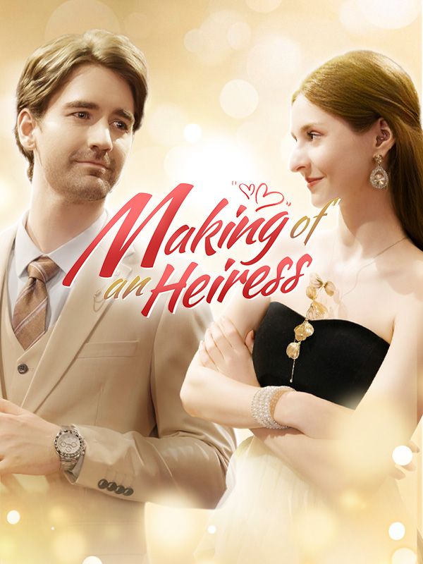 Making of An Heiress