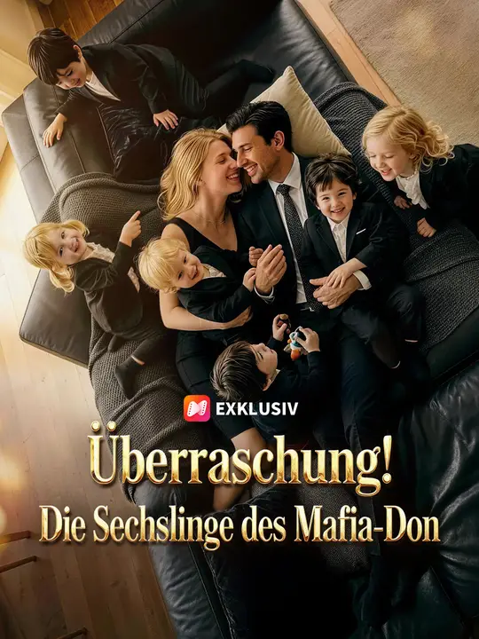 Überraschung! Die Sechslinge des Mafia-Don
