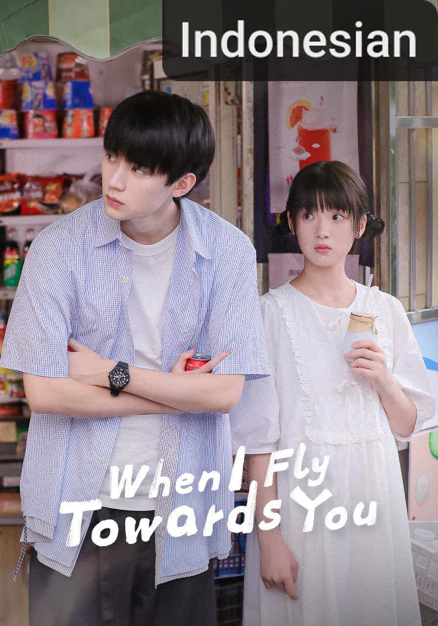 When I Fly Towards You [Indonesian]