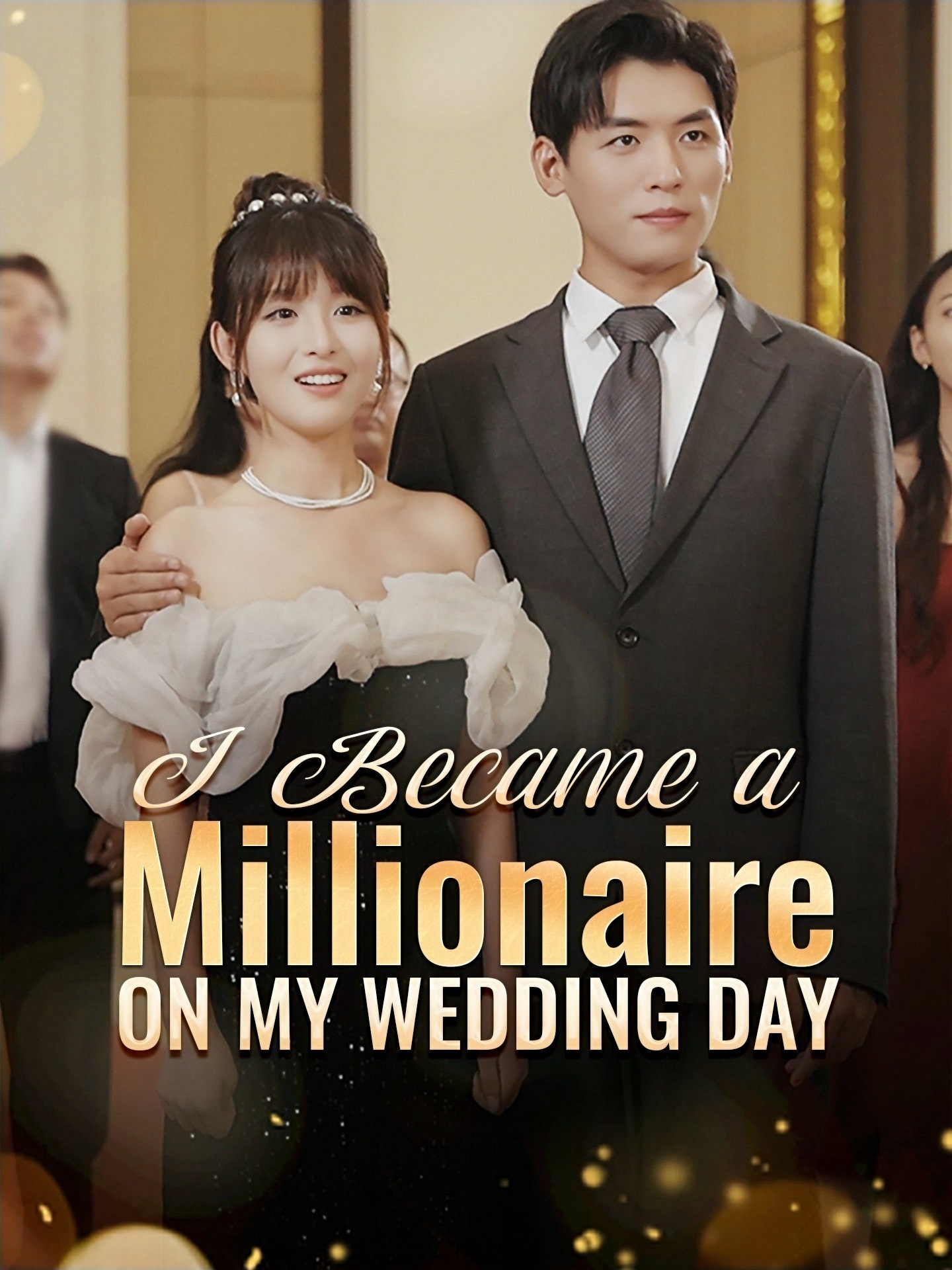 I Became a Millionaire on My Wedding Day (2025)