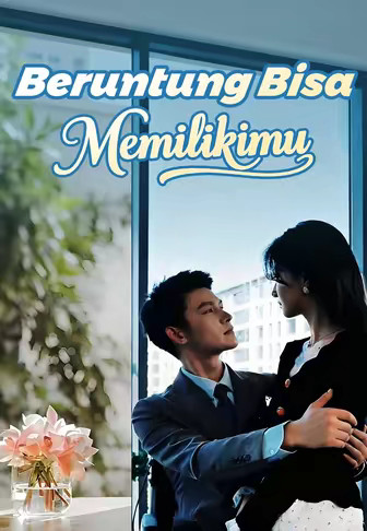 Beruntung Bisa Memilikimu