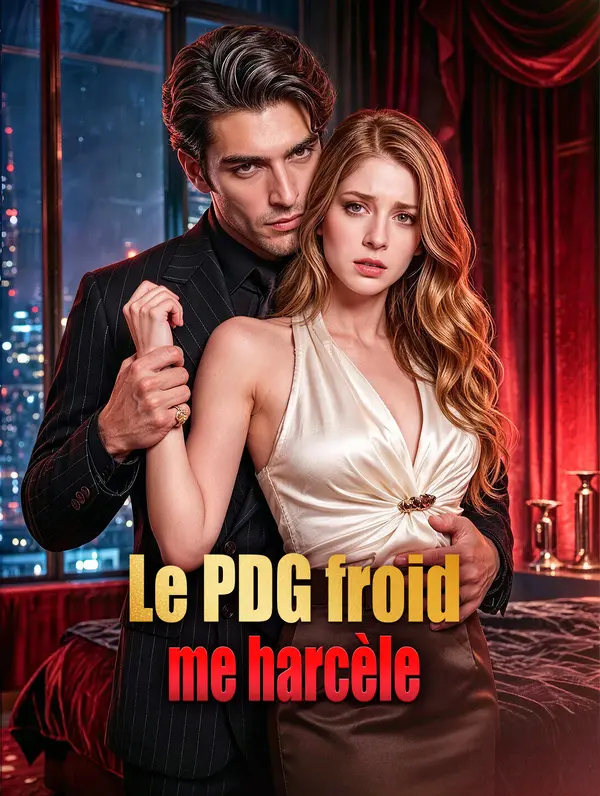 Le PDG froid me harcèle