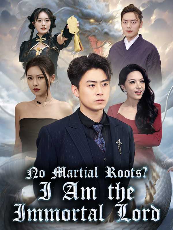 No Martial Roots? I Am the Immortal Lord
