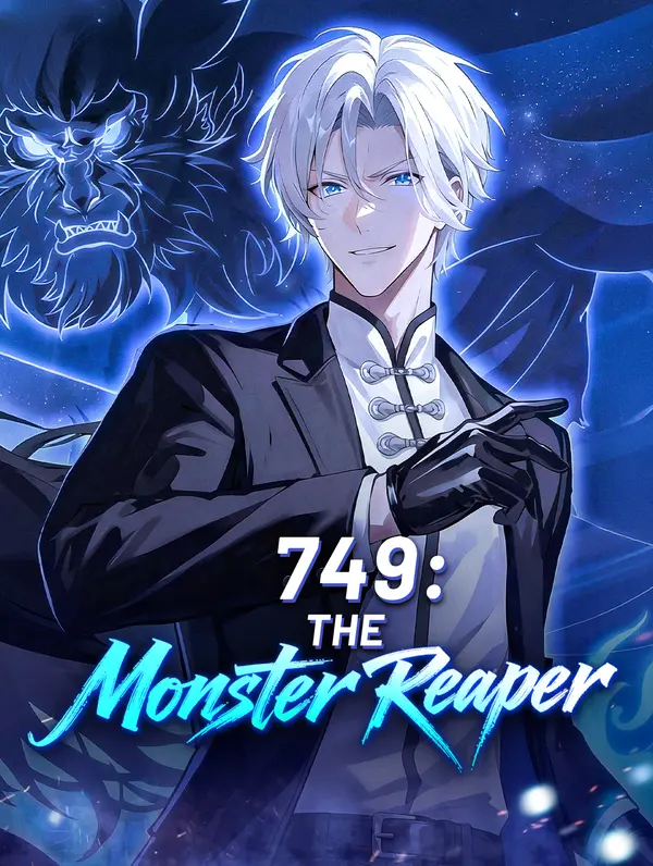 749: The Monster Reaper