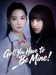 Girl You Have to Be Mine (2024)