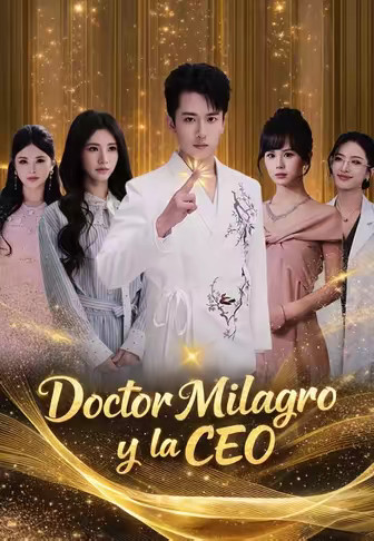 Doctor Milagro y la CEO