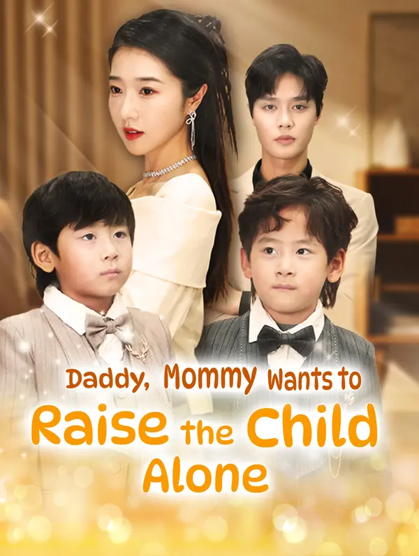 Daddy, Mommy Wants to Raise the Child Alone (2024)