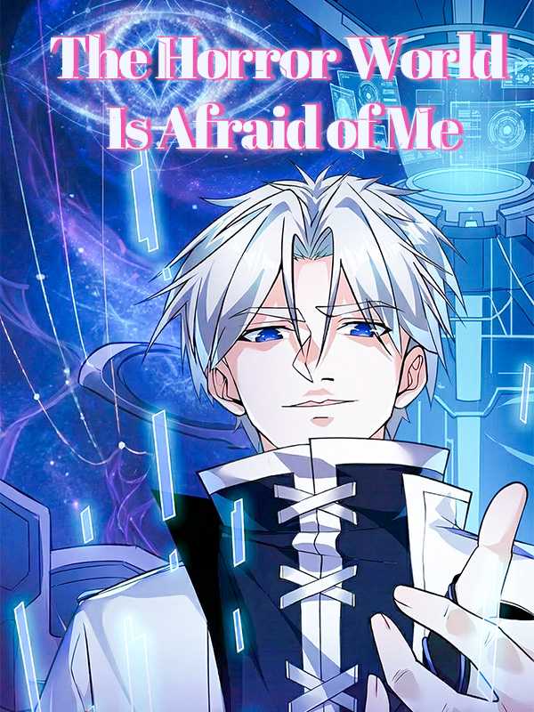 The Horror World Is Afraid of Me