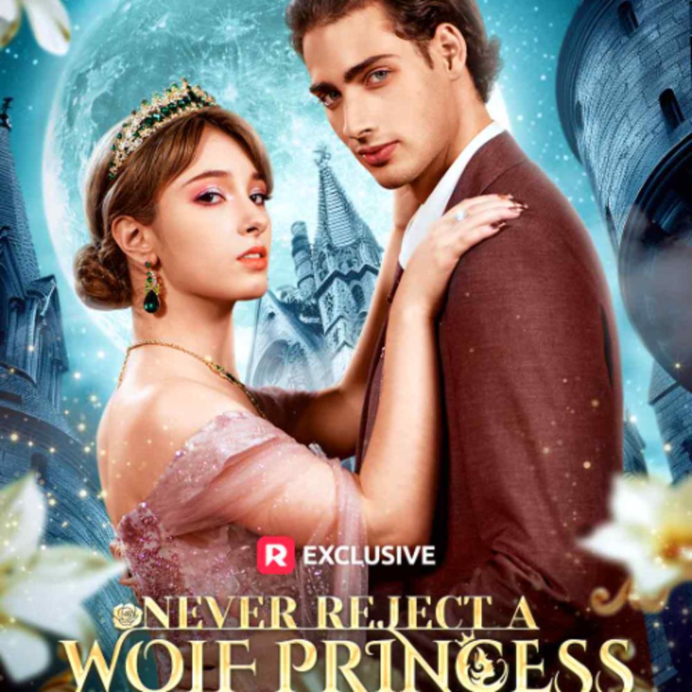 Never Reject A Wolf Princess (2025)