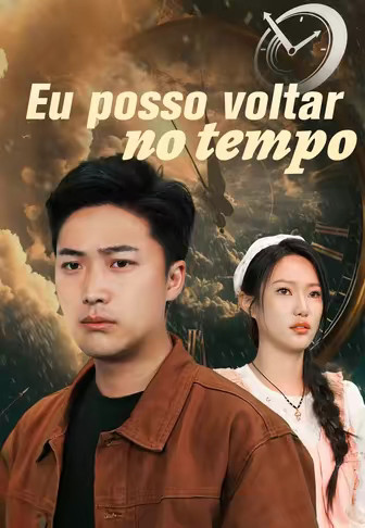 Eu posso voltar no tempo