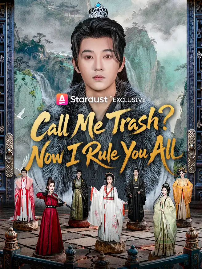 Call Me Trash? Now I Rule You All