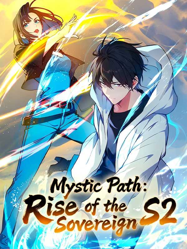 Mystic Path: Rise of the Sovereign S2