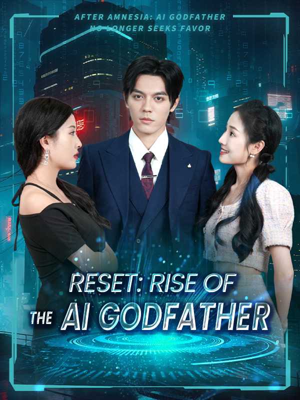 Reset: Rise of the AI Godfather