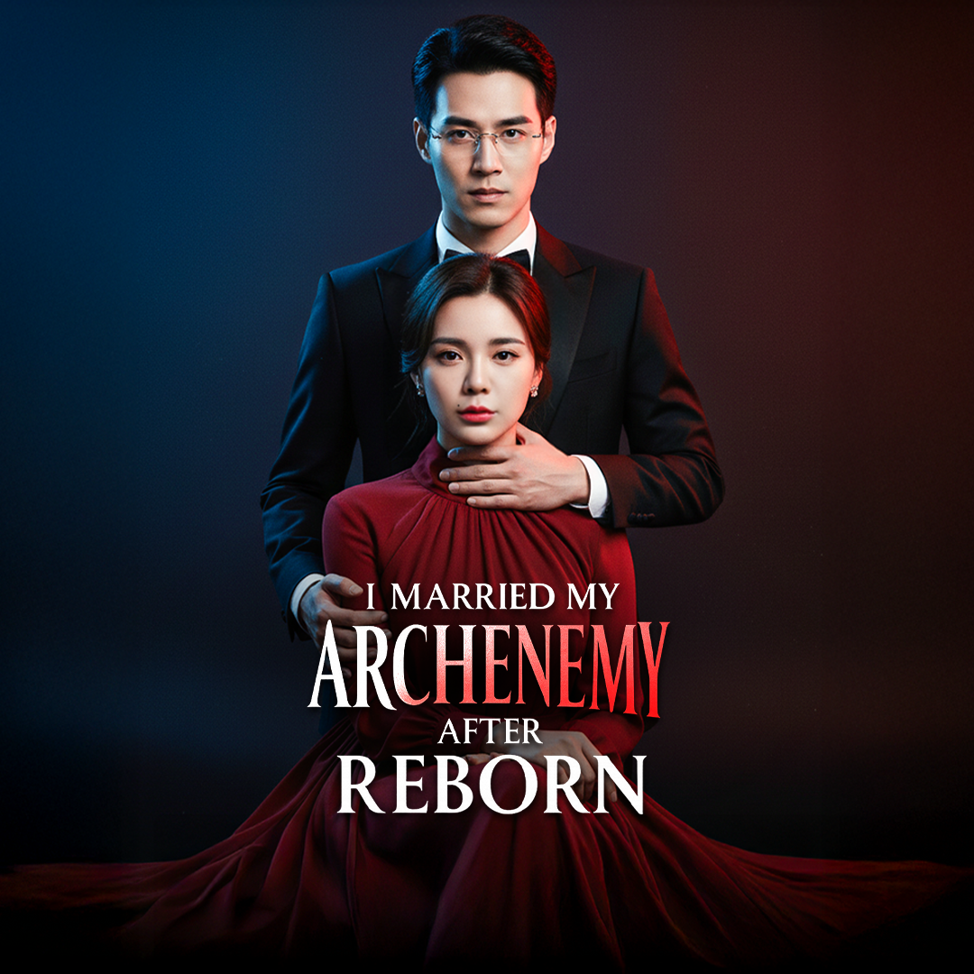 I married my archenemy after reborn (2026)