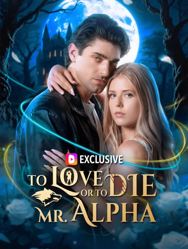 To Love or to Die, Mr. Alpha? (2025)