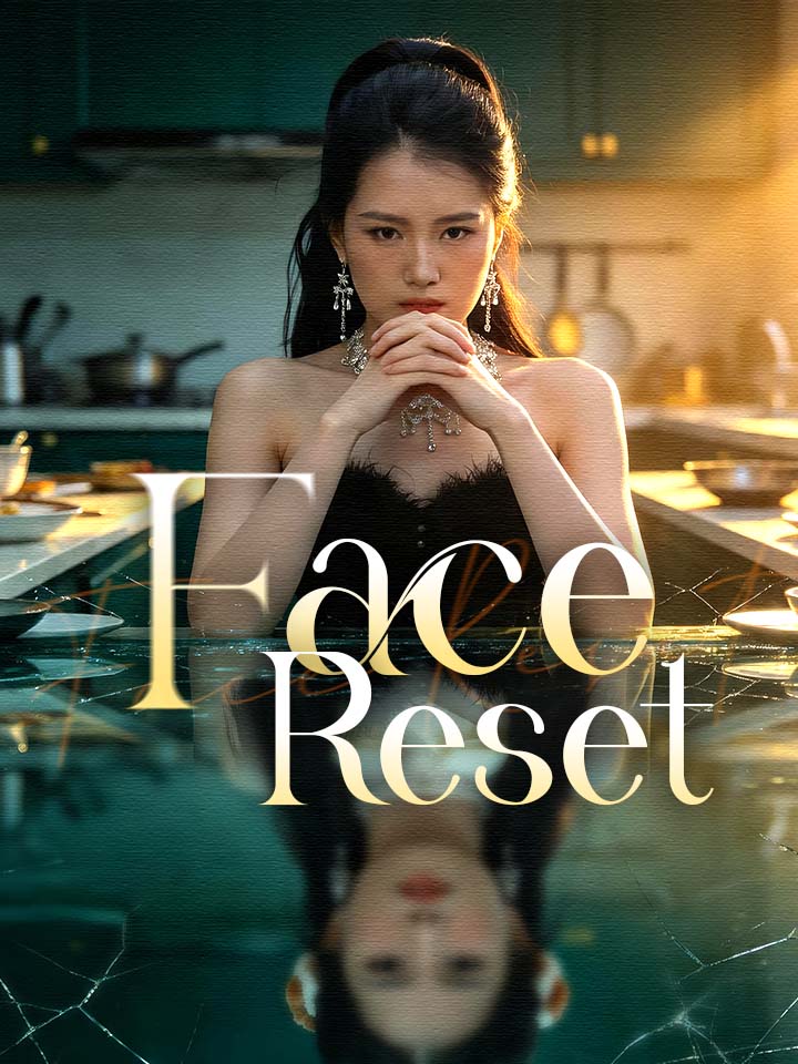 Face Reset