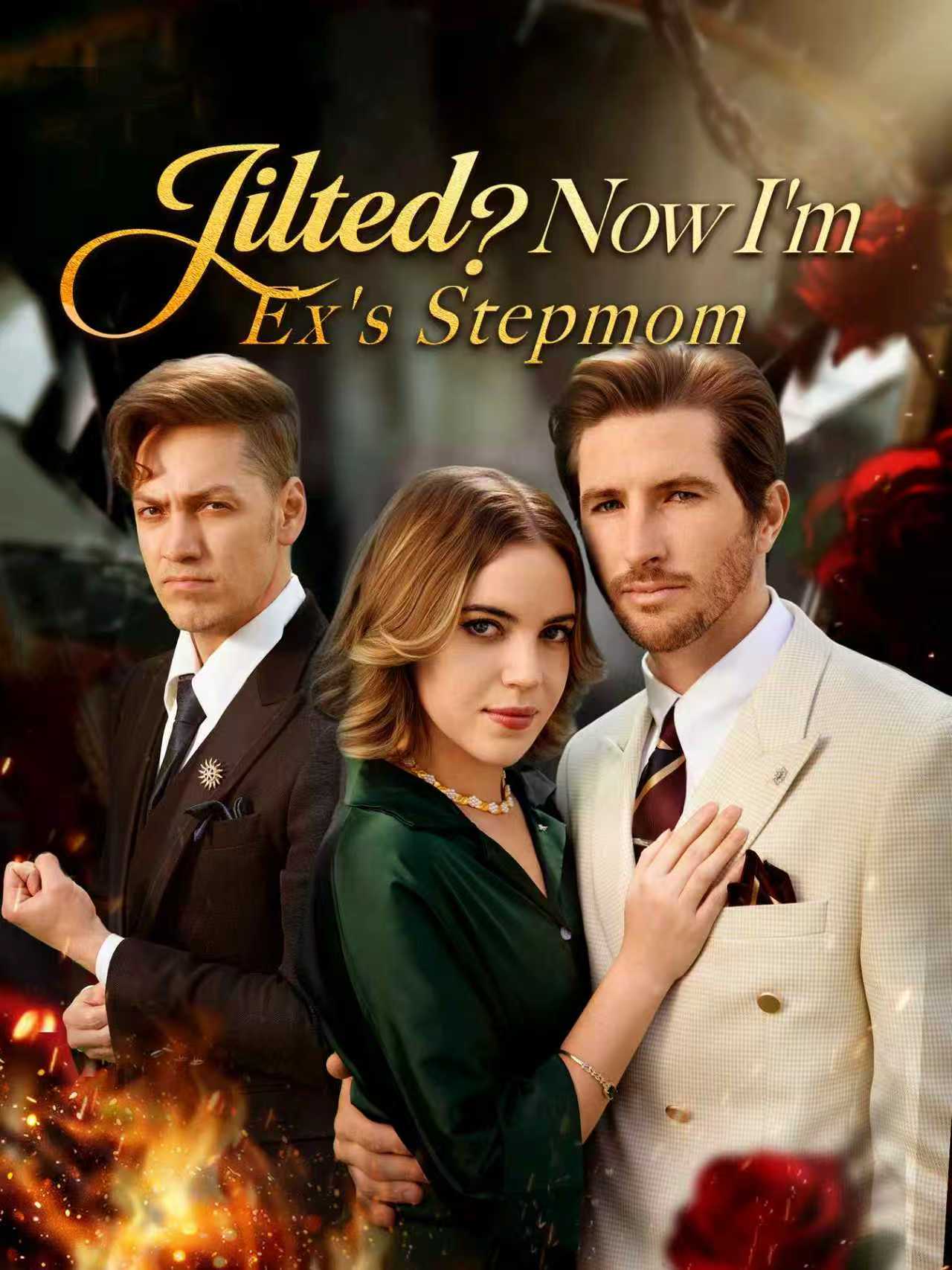 Jilted Now I'm Ex's Stepmom