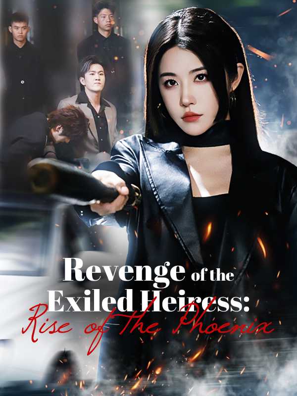 Revenge of the Exiled Heiress: Rise of the Phoenix