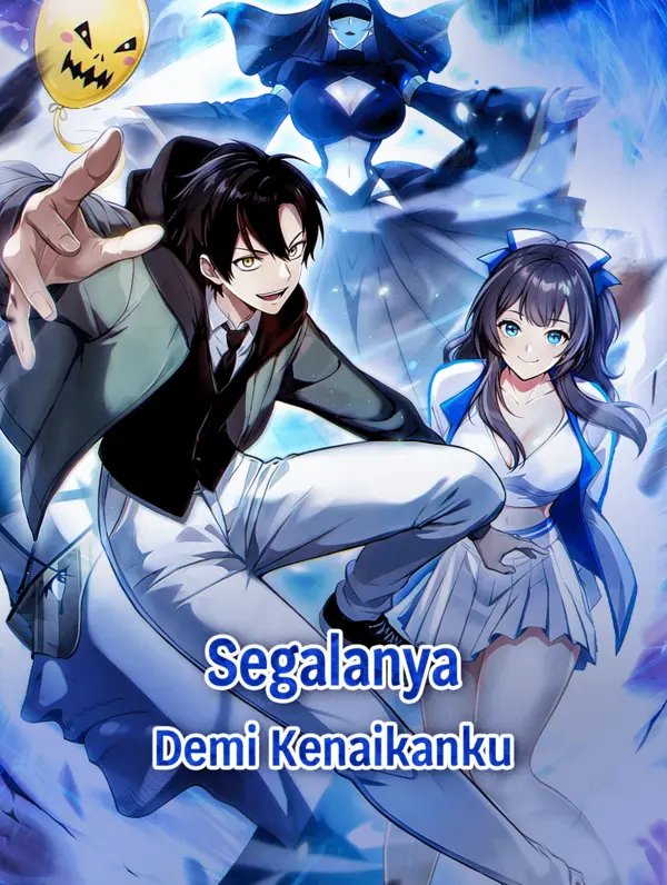 Segalanya Demi Kenaikanku