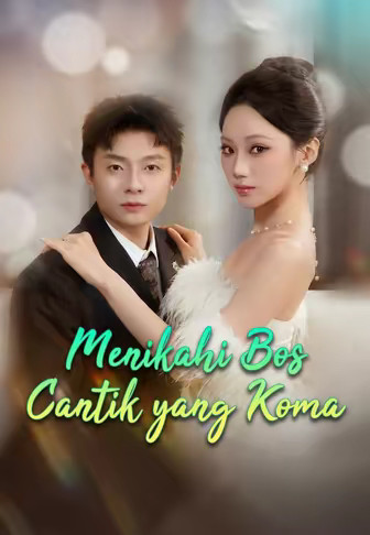Menikahi Bos Cantik yang Koma