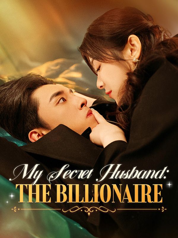 My Secret Husband: The Billionaire (2024)