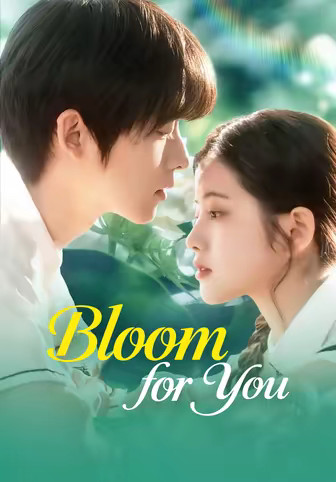 Bloom for You