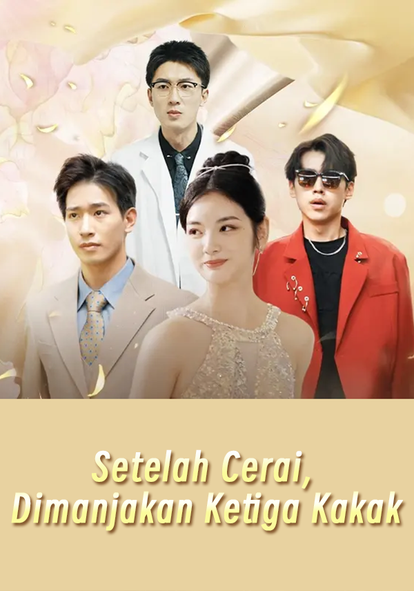 Setelah Cerai, Dimanjakan Ketiga Kakak