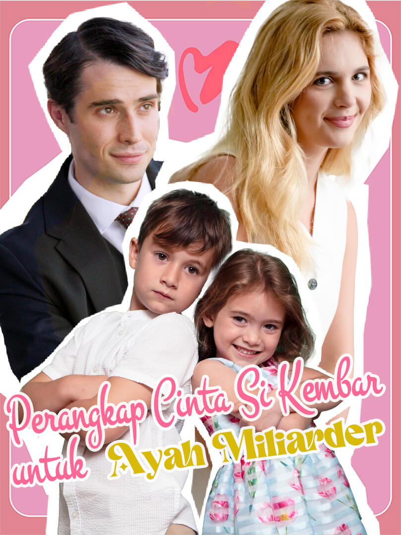 Perangkap Cinta Si Kembar untuk Ayah Miliarder