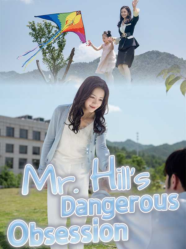 Mr. Hill's Dangerous Obsession