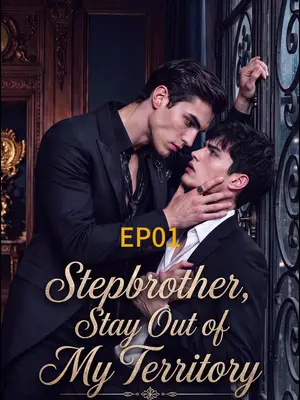 Stepbrother, Stay Out of My Territory