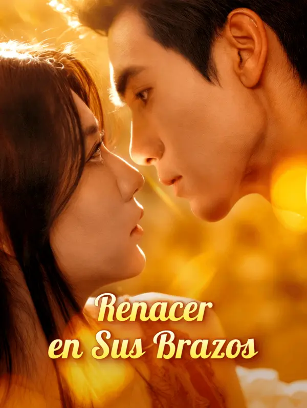 Renacer en Sus Brazos (2024)
