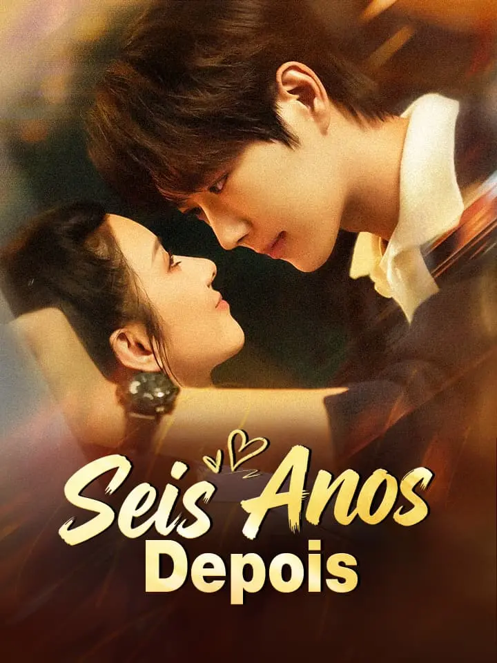 Seis Anos Depois
