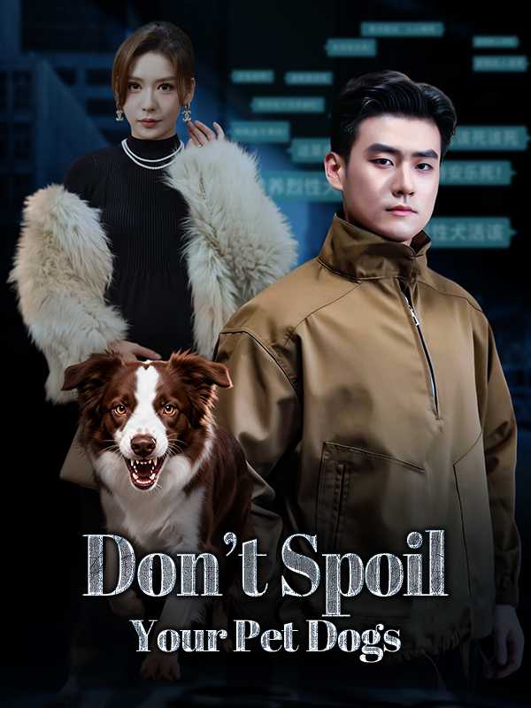 Don't Spoil Your Pet Dogs