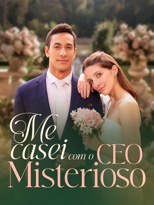 Me Casei Com O CEO Misterioso (2025)
