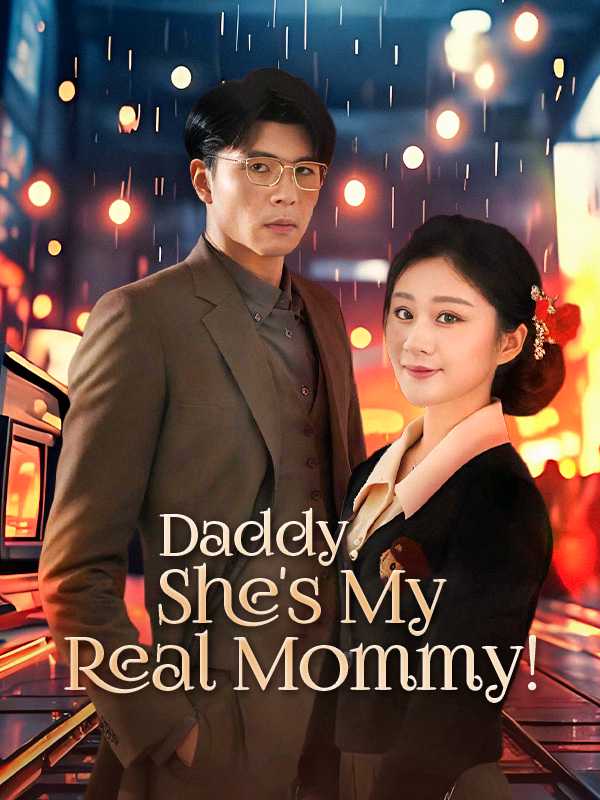 Daddy, She's My Real Mommy!