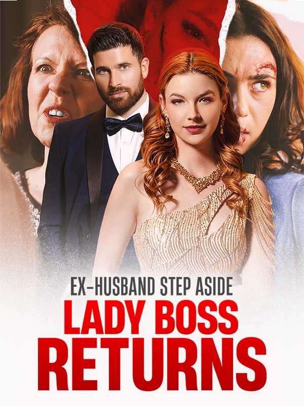 Ex-Husband Step Aside, Lady Boss Returns