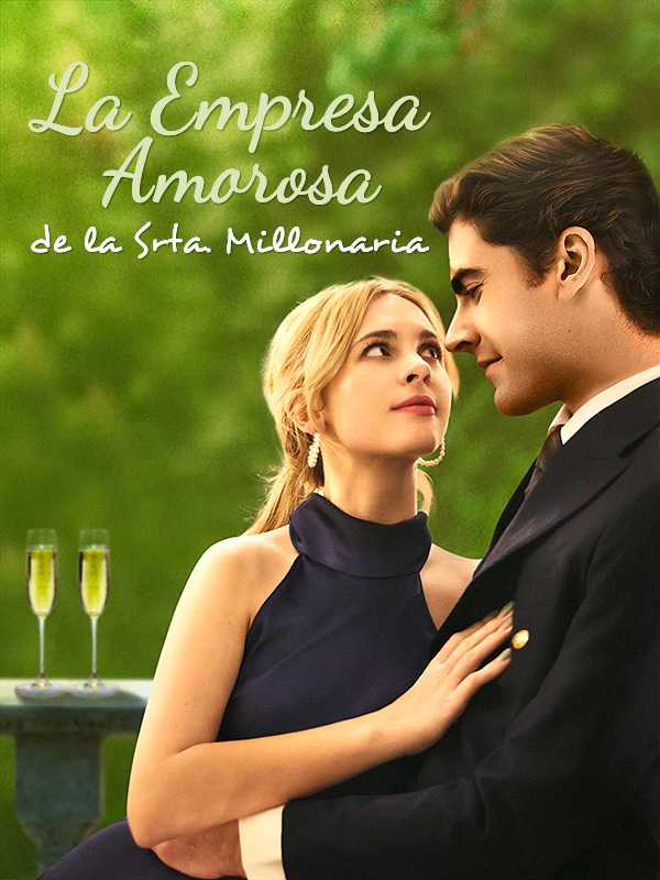 La Empresa Amorosa de la Srta. Millonaria