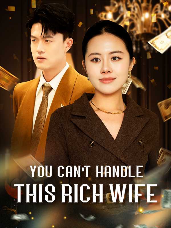 You Can't Handle This Rich Wife
