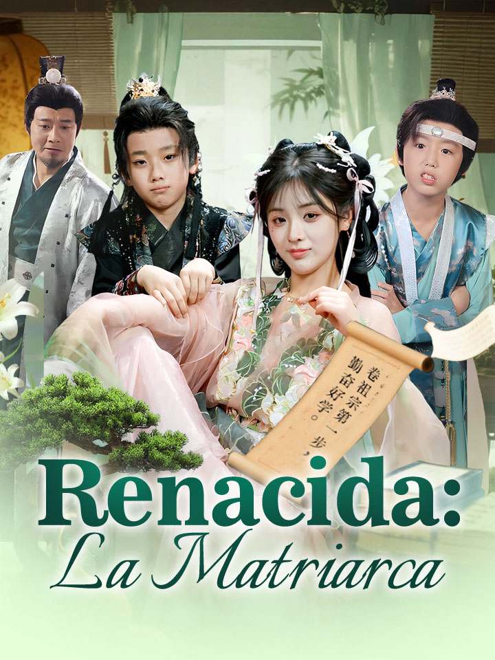 Renacida: La Matriarca