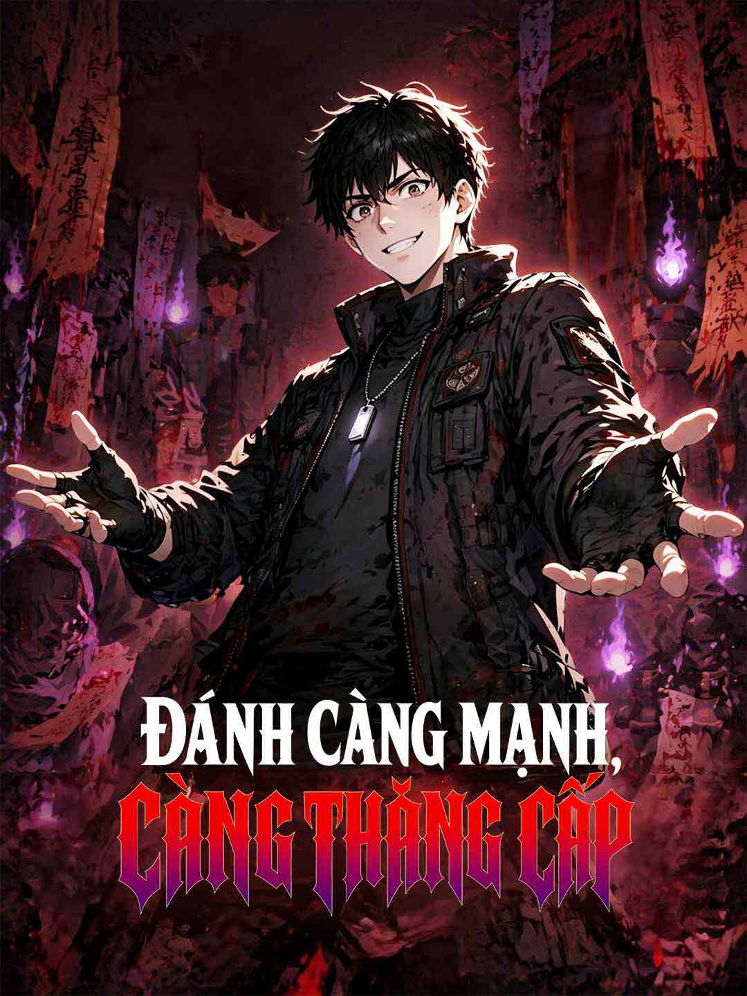 Đánh Càng Mạnh, Càng Thăng Cấp